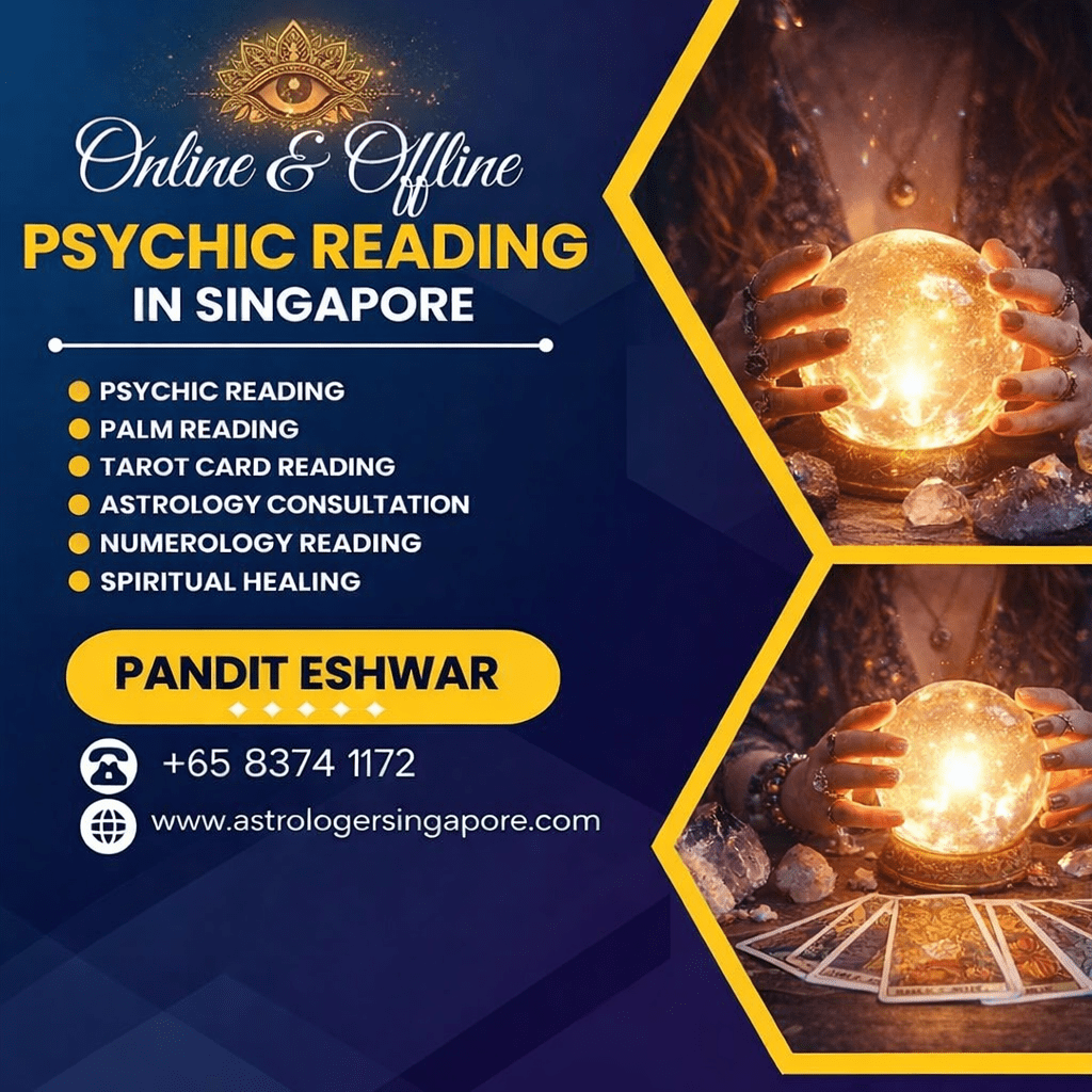 Psychic Reading in Singapore – Discover Your Future with Pandit Eshwar Psychic reading in Singapore has become increasingly popular among individuals seeking clarity, direction, and deeper understanding of their life path. In today’s fast-paced world, many people face confusion related to relationships, career decisions, financial struggles, and personal growth. This is where Pandit Eshwar, a trusted Indian astrologer in Singapore, offers insightful psychic reading services to guide individuals toward a more balanced and fulfilling life. With years of experience and deep knowledge of traditional astrology and intuitive reading techniques, Pandit Eshwar helps people uncover hidden truths and make confident decisions for their future. Trusted Indian Astrologer for Psychic Reading in Singapore When searching for a reliable psychic reader in Singapore, choosing someone with experience and authenticity is essential. Pandit Eshwar is known for providing accurate psychic readings using a combination of intuition, astrology, and spiritual insight. His approach focuses on understanding your life situation and offering meaningful guidance that aligns with your goals. Many clients in Singapore trust Pandit Eshwar because of his ability to connect deeply with their concerns and provide practical solutions. Whether you are dealing with personal challenges, relationship confusion, or career obstacles, his psychic readings can bring clarity and peace of mind. His services are available both online and offline, making it convenient for clients across Singapore to access his guidance anytime. Benefits of Psychic Reading in Singapore Psychic reading is not just about predicting the future—it is about gaining a clearer understanding of your present and making better decisions for your future. With the help of Pandit Eshwar, individuals in Singapore can experience several benefits: Gain clarity in relationships and emotional matters Understand career opportunities and challenges Improve decision-making with better insights Overcome confusion and negative thought patterns Discover hidden opportunities and life direction Psychic reading sessions are designed to provide you with guidance that helps you move forward confidently. Many people who have consulted Pandit Eshwar report feeling more relaxed, focused, and positive after their sessions. Services Offered by Pandit Eshwar in Singapore Pandit Eshwar provides a wide range of services tailored to meet the needs of individuals in Singapore. His expertise goes beyond psychic reading and includes various traditional and modern techniques: Psychic Reading Tarot Card Reading Palm Reading Vedic Astrology Consultation Numerology Reading Horoscope Analysis Each service is designed to offer unique insights into different aspects of your life. Whether you are looking for answers about love, marriage, career, or personal growth, Pandit Eshwar provides customized guidance based on your situation. Why Choose Pandit Eshwar for Psychic Reading in Singapore Choosing the right psychic reader can make a significant difference in the quality of guidance you receive. Pandit Eshwar stands out as a trusted Indian astrologer in Singapore due to his experience, accuracy, and dedication to helping clients. Here are a few reasons why people prefer Pandit Eshwar: Years of experience in astrology and psychic reading Personalized consultations based on individual needs Friendly and professional approach Available for online and offline sessions Strong reputation among clients in Singapore His goal is to help individuals overcome challenges and lead a more peaceful and successful life. By combining traditional knowledge with intuitive insight, Pandit Eshwar ensures that every client receives meaningful and actionable guidance. Book Your Psychic Reading in Singapore Today If you are searching for accurate and reliable psychic reading in Singapore, Pandit Eshwar is here to guide you. Whether you are facing uncertainty in life or simply looking for clarity about your future, his expert readings can help you find the answers you need. Take the first step toward a better future by booking a session today. 📞 Call / WhatsApp: +65 8374 1172 🌐 Website: www.astrologersingapore.com Experience the power of psychic reading in Singapore with Pandit Eshwar and bring clarity, positivity, and direction into your life.