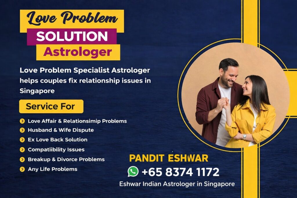 Love Problem Solution in Singapore – Trusted Guidance by Pandit Eshwar In today’s fast-paced lifestyle, many couples in Singapore face emotional challenges, misunderstandings, and relationship conflicts that affect their happiness. Love relationships require trust, communication, and mutual understanding, but sometimes external pressures, family concerns, or personal insecurities create obstacles. If you are struggling with love-related issues, finding the right guidance can help you restore harmony and bring clarity to your relationship. Pandit Eshwar offers reliable guidance for individuals and couples seeking solutions for love problems in Singapore. With years of experience in astrology-based consultation, he helps people understand their situations better and provides practical remedies to improve relationships. Whether you are dealing with one-sided love, breakup issues, or communication gaps, you can find support and direction to move forward positively. https://share.google/NAn0FrkWeJZgGEd8s